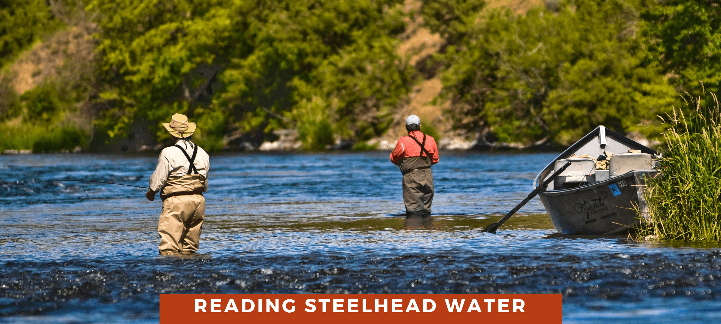 Guide Chronicles: Reading Steelhead Water with Freeland Wegner