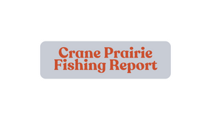 Crane Prairie Update September 27th, 2024