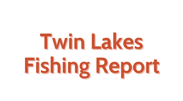 Twin Lakes Update August 5, 2022