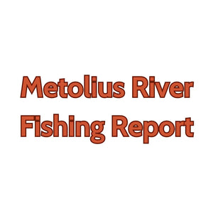 Metolius River Update May 18, 2024