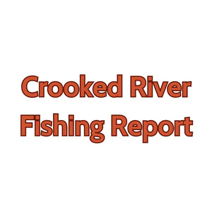 Crooked River Update June 7, 2024