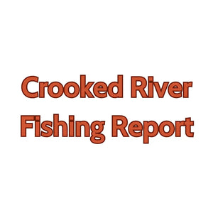 Crooked River Update August 2nd, 2024