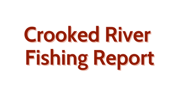 Crooked River Update July 1st, 2022